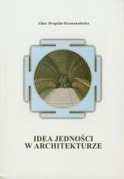 Okładka książki Idea jedności w architekturze