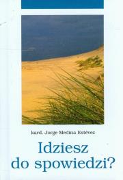 Okładka książki Idziesz do spowiedzi?
