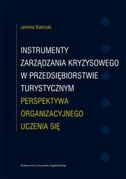 Okładka książki Instrumenty zarządzania kryzysowego w przedsiębiorstwie turystycznym