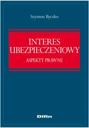 Okładka książki Interes ubezpieczeniowy Aspekty prawne