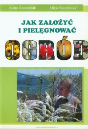Okładka książki Jak założyć i pielęgnować ogród