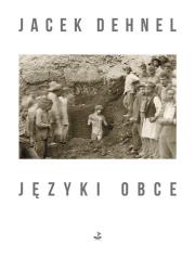 Języki obce. Autor: Dehnel Jacek. Dadada.pl Okładka książki Języki obce