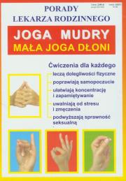 Joga mudry Mała joga dłoni. Autor:   Praca zbiorowa. Dadada.pl Okładka książki Joga mudry Mała joga dłoni