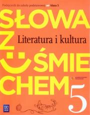 J.polski SP Słowa z uśmiechem kl.5 Lit. i kultura. Autor: Horwath Ewa, Żegleń Anita. Dadada.pl Okładka książki J.polski SP Słowa z uśmiechem kl.5 Lit. i kultura