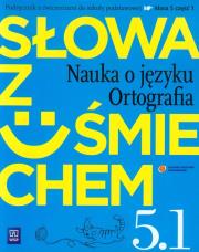 J.polski SP Słowa z uśmiechem kl.5/1 Nauk. o jęz.. Autor: Horwath Ewa, Żegleń Anita. Dadada.pl Okładka książki J.polski SP Słowa z uśmiechem kl.5/1 Nauk. o jęz.