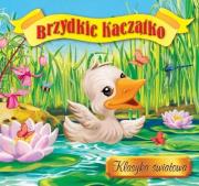 Klasyka światowa - Brzydkie Kaczątko. Autor: Opracowanie zbiorowe. Dadada.pl Okładka książki Klasyka światowa - Brzydkie Kaczątko