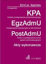 Kodeks postępowania administracyjnego Postępowanie egzekucyjne w administracji Prawo o postępowaniu przed sądami administracyjnymi Akty wykonawcze. Wydawca: C.H. Beck. Dadada.pl Opakowanie Kodeks postępowania administracyjnego Postępowanie egzekucyjne w administracji Prawo o postępowaniu przed sądami administracyjnymi Akty wykonawcze