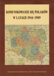 Opakowanie Komunikowanie się Polaków w latach 1944-1989
