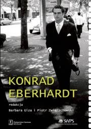 Konrad Eberhardt. Autor: Barbara Giza (red.), Zwierzchowski Piotr. Dadada.pl Okładka książki Konrad Eberhardt