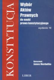Okładka książki Konstytucja Wybór Aktów Prawnych do nauki prawa konstytucyjnego