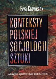 Okładka książki Konteksty polskiej socjologii sztuki