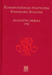 Korespondencja polityczna Stanisława Augusta. Autor: Zielińska Ewa, Danilczyk Adam. Dadada.pl Okładka książki Korespondencja polityczna Stanisława Augusta
