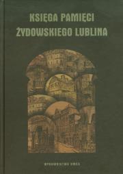 Okładka książki Księga pamięci żydowskiego Lublina