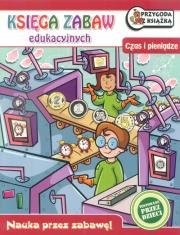 Księga zabaw edukacyjnych - Czas i pieniądze. Wydawca: Welpol Adventure. Dadada.pl Opakowanie Księga zabaw edukacyjnych - Czas i pieniądze