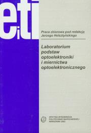 Laboratorium podstaw optoelektroniki i miernictwa optoelektronicznego. Wydawca: Oficyna Wydawnicza Politechniki Warszawskiej. Dadada.pl Opakowanie Laboratorium podstaw optoelektroniki i miernictwa optoelektronicznego