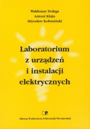Okładka książki Laboratorium z urządzeń i instalacji elektrycznych
