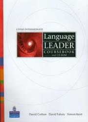 Language Leader Upper Intermediate course book and CD. Autor: Cotton David, Falvey David, Kent Simon. Dadada.pl Okładka książki Language Leader Upper Intermediate course book and CD