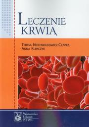 Leczenie krwią. Autor: Niechwiadowicz-Czapka Teresa, Klimczyk Anna. Dadada.pl Okładka książki Leczenie krwią