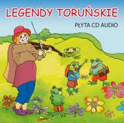 Legendy toruńskie - Audiobook. Autor: Korczyńska Małgorzata, Tatarzycka-Ślęk Anna, Piechocka-Empel Katarzyna, Centkowski Marcin. Dadada.pl Okładka książki Legendy toruńskie - Audiobook