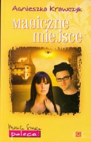 Okładka książki Magiczne miejsce - Agnieszka Krawczyk