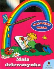 Okładka książki Malujemy wodą. Mała dziewczynka
