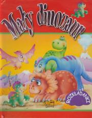 Mały dinozaur. Autor: Turner Jill, Toon Robert. Dadada.pl Okładka książki Mały dinozaur