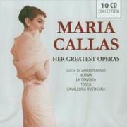 Maria Callas: Her Greatest Operas. Autor: Maria Callas. Dadada.pl Okładka książki Maria Callas: Her Greatest Operas