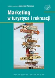 Marketing w turystyce i rekreacji. Autor: Red. nauk. Aleksander Panasiuk. Dadada.pl Okładka książki Marketing w turystyce i rekreacji