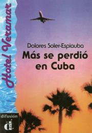 Mas se perdio en Cuba. Autor: Soler-Espiauba Dolores. Dadada.pl Okładka książki Mas se perdio en Cuba