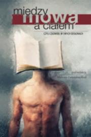 Opakowanie Między mową a ciałem, czyli człowiek w swych odsłonach