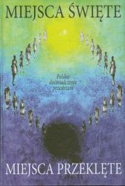 Miejsca święte, miejsca przeklęte. Wydawca: Stopka. Dadada.pl Opakowanie Miejsca święte, miejsca przeklęte