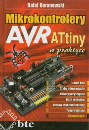 Mikrokontrolery AVR ATtiny w praktyce. Autor: Baranowski Rafał. Dadada.pl Okładka książki Mikrokontrolery AVR ATtiny w praktyce
