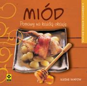 Okładka książki Miód Potrawy na każdą okazję
