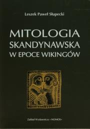 Okładka książki Mitologia skandynawska w epoce Wikingów