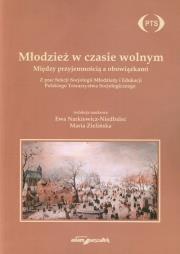 Opakowanie Młodzież w czasie wolnym Między przyjemnością a obowiązkami