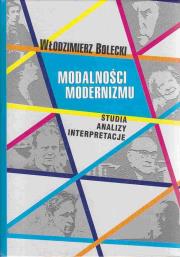 Modalności modernizmu. Autor: Bolecki Włodzimierz. Dadada.pl Okładka książki Modalności modernizmu