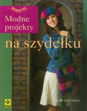 Okładka książki Modne projekty na szydełku RM