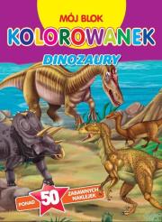 Okładka książki Mój blok kolorowanek. Dinozaury