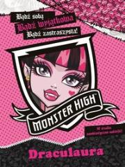 Okładka książki Monster High - Bądź wyjątkowa. Draculaura