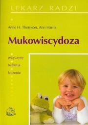 Mukowiscydoza. Autor: Anne Thomson, Ann Harris. Dadada.pl Okładka książki Mukowiscydoza