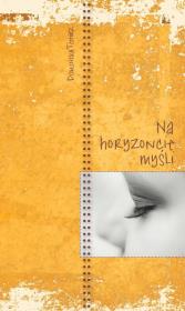 Okładka książki Na horyzoncie myśli