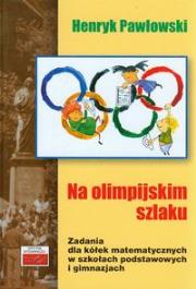 Na olimpijskim szlaku. Autor: Pawłowski Henryk. Dadada.pl Okładka książki Na olimpijskim szlaku