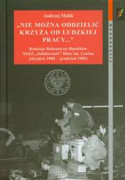 Okładka książki Nie można oddzielić krzyża od ludzkiej pracy…