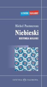 Okładka książki Niebieski. Historia koloru