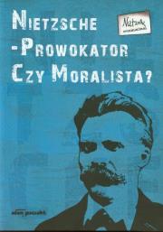 Nietzsche prowokator czy moralista t.3. Wydawca: Adam Marszałek. Dadada.pl Opakowanie Nietzsche prowokator czy moralista t.3