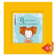 Opakowanie O księżniczkach rycerzach i czarodziejach - Audiobook