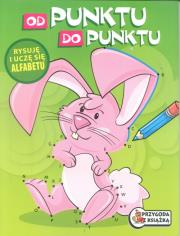 Od punktu do punktu - Rysuję i uczę się alfabetu. Wydawca: Welpol Adventure. Dadada.pl Opakowanie Od punktu do punktu - Rysuję i uczę się alfabetu