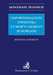 Okładka książki Odpowiedzialność inwestora z umowy o roboty budowlane
