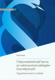 Okładka książki Odpowiedzialność karna za wykonywanie zabiegów kosmetycznych