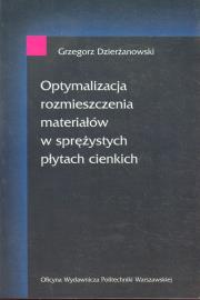 Okładka książki Optymalizacja rozmieszczenia materiałów w sprężystych płytach cienkich